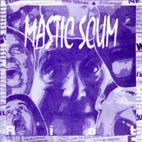 MASTIC SCUM - Malignant Tumour / Mastic Scum cover 