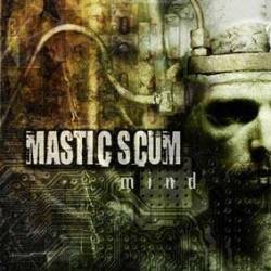 MASTIC SCUM - Mind cover 