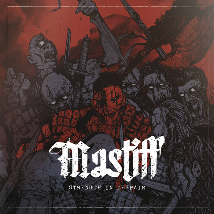 MASTIFF (CA) - Strength In Despair cover 