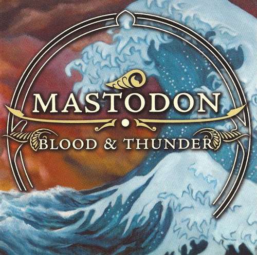 MASTODON - Blood & Thunder cover 