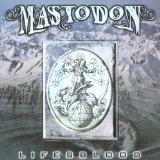 MASTODON - Lifesblood cover 