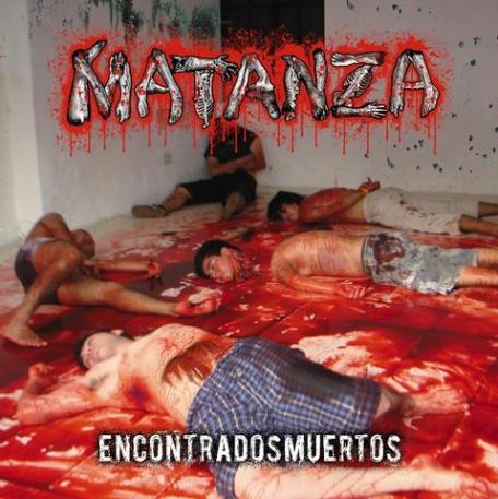 MATANZA - Encontrados Muertos cover 