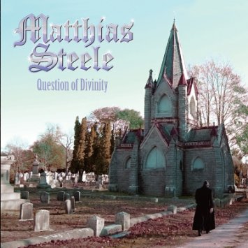 MATTHIAS STEELE - Question of Divinity cover 