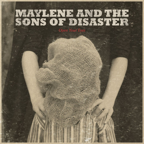 MAYLENE AND THE SONS OF DISASTER - Open Your Eyes cover 