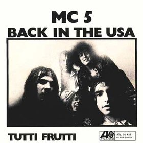 MC5 - Back In The USA / Tutti - Frutti cover 