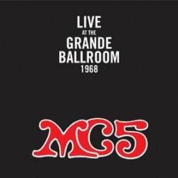 MC5 - Live at the Grande Ballroom 1968 cover 