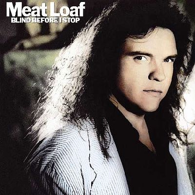 MEAT LOAF - Blind Before I Stop cover 