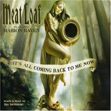 MEAT LOAF - It's All Coming Back To Me Now cover 