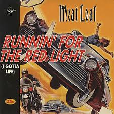 MEAT LOAF - Runnin' For The Red Light (I Gotta Life) cover 