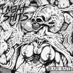 MEAT SHITS - Rape • Bait/Hopes And Dreams? cover 