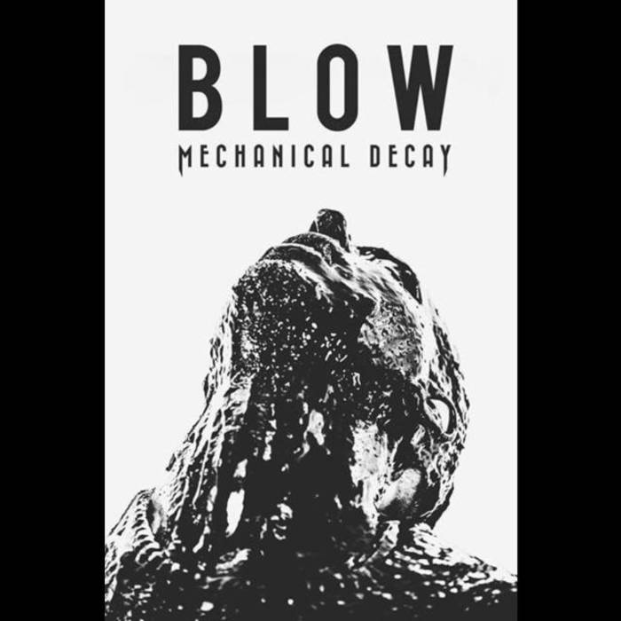 MECHANICAL DECAY - Blow cover 