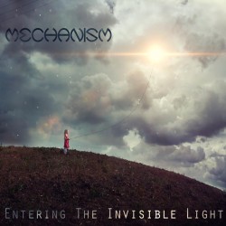 MECHANISM - Entering The Invisible Light cover 