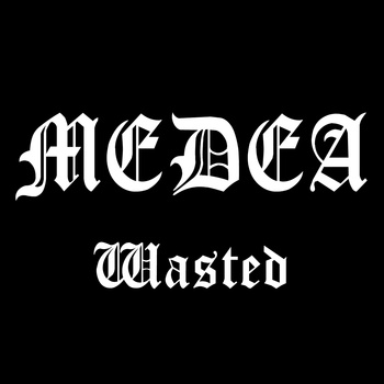 MEDEA - Wasted cover 