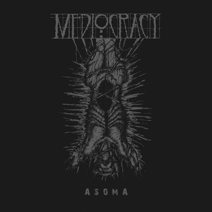 MEDIOCRACY - Asoma cover 