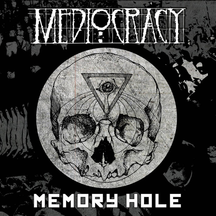 MEDIOCRACY - Memory Hole cover 