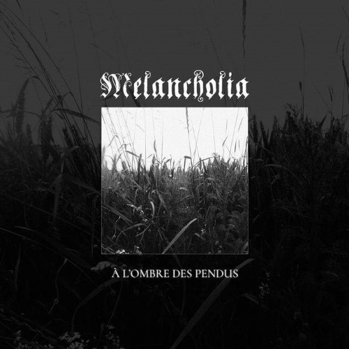 MELANCHOLIA - À l'ombre des pendus cover 