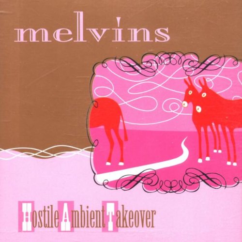 MELVINS - Hostile Ambient Takeover cover 