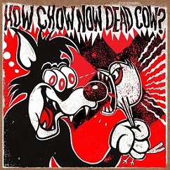 MELVINS - How Chow Now Dead Cow? cover 