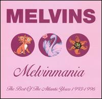MELVINS - Melvinmania: The Best Of The Atlantic Years 1993-1996 cover 