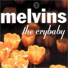 MELVINS - The Crybaby cover 