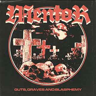MENTOR - Guts, Graves and Blasphemy cover 