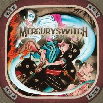 MERCURY SWITCH - Time To Shine cover 