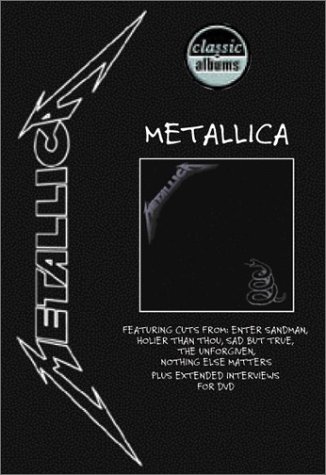 METALLICA - Classic Albums: Metallica - Metallica cover 