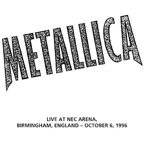 METALLICA (LIVEMETALLICA.COM) - 1996/10/06 NEC, Birmingham, UK cover 