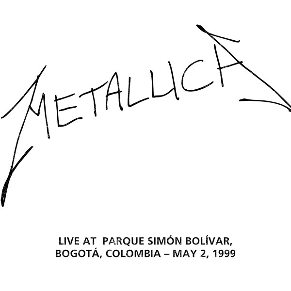 METALLICA (LIVEMETALLICA.COM) - 1999/05/02 Parque Simón Bolívar, Bogota, Colombia cover 