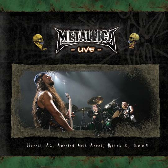 METALLICA (LIVEMETALLICA.COM) - 2004/03/02 America West Arena, Phoenix, AZ cover 
