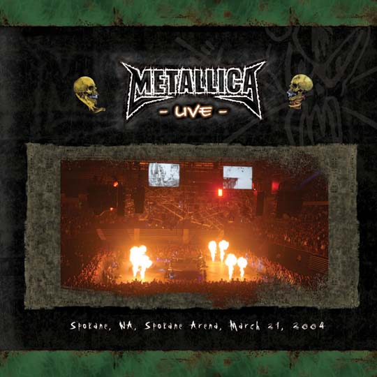 METALLICA (LIVEMETALLICA.COM) - 2004/03/21 Spokane Arena, Spokane, WA cover 