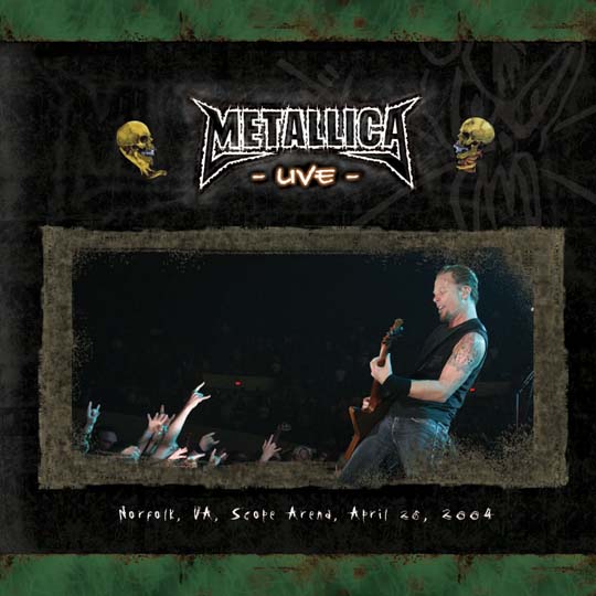 METALLICA (LIVEMETALLICA.COM) - 2004/04/26 Norfolk Scope Arena, Norfolk, VA cover 