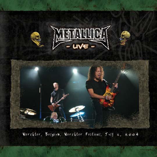METALLICA (LIVEMETALLICA.COM) - 2004/07/02 Werchter Rock Festival, Werchter, Belgium cover 