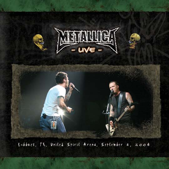 METALLICA (LIVEMETALLICA.COM) - 2004/09/04 United Spirit Arena, Lubbock, TX cover 