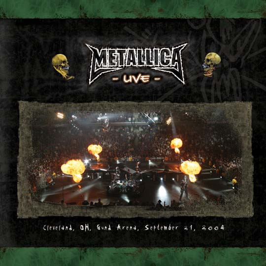 METALLICA (LIVEMETALLICA.COM) - 2004/09/21 Gund Arena, Cleveland, OH cover 
