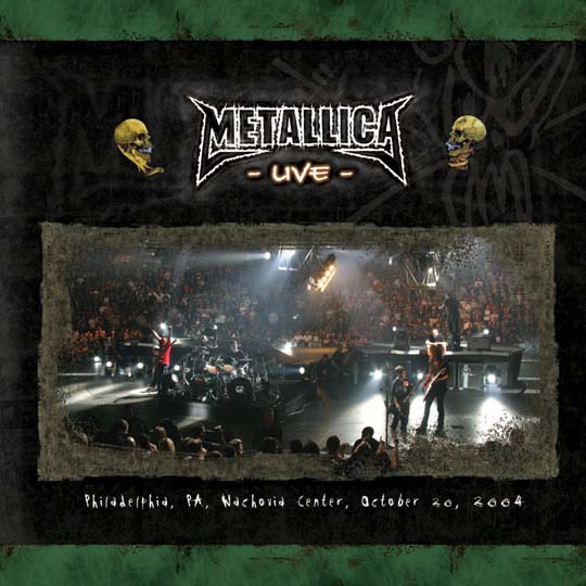 METALLICA (LIVEMETALLICA.COM) - 2004/10/20 Wachovia Center, Philadelphia, PA cover 