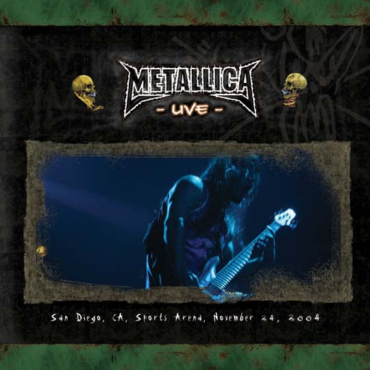 METALLICA (LIVEMETALLICA.COM) - 2004/11/24 Sports Arena, San Diego, CA cover 