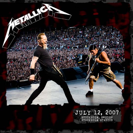 METALLICA (LIVEMETALLICA.COM) - 2007/07/12 Stockholms Stadion, Stockholm, Sweden cover 