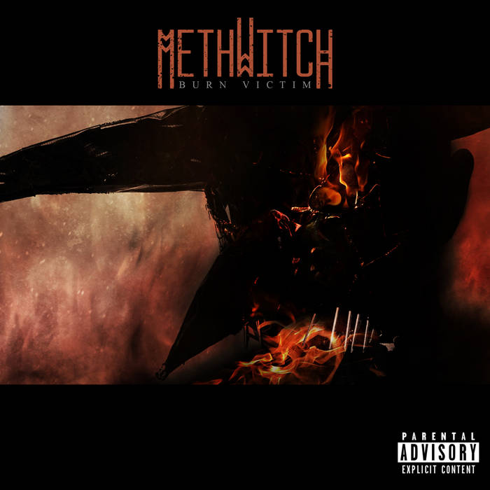 METHWITCH - Burn Victim cover 
