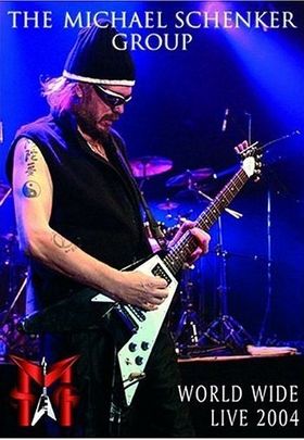 MICHAEL SCHENKER GROUP - World Wide Live 2004 cover 
