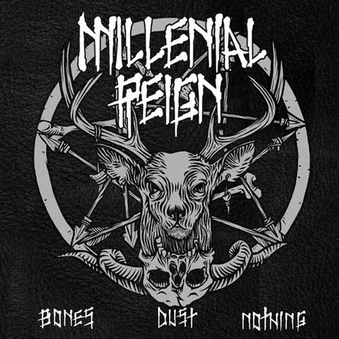 MILLENIAL REIGN - Bones Dust Nothing cover 