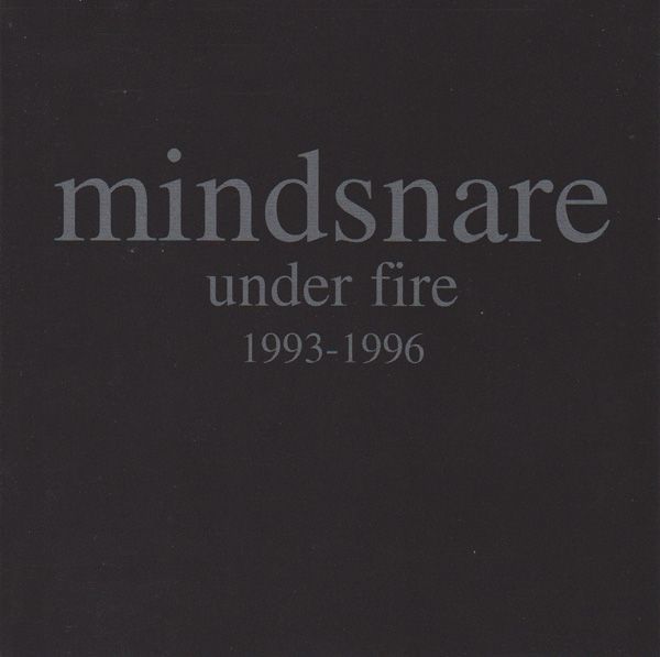 MINDSNARE - Under Fire 1993-1996 cover 