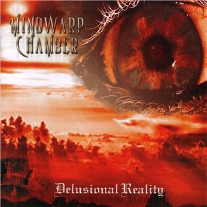MINDWARP CHAMBER - Delusional Reality cover 