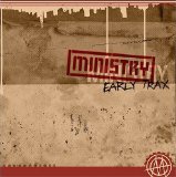 MINISTRY - Early Trax cover 