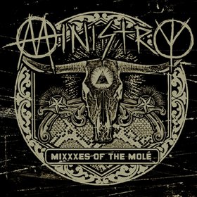 MINISTRY - MiXXXes of the Molé cover 