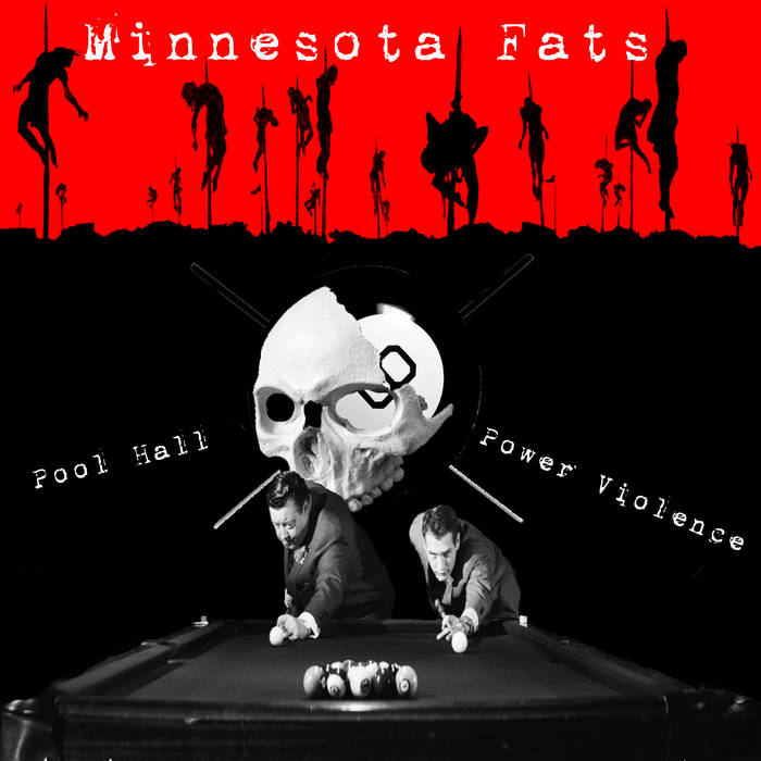 MINNESOTA FATS - Pool Hall Power Violence cover 