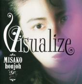 MISAKO HONJOH - Visualize cover 