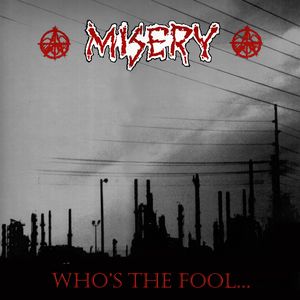 MISERY - Who's The Fool... cover 