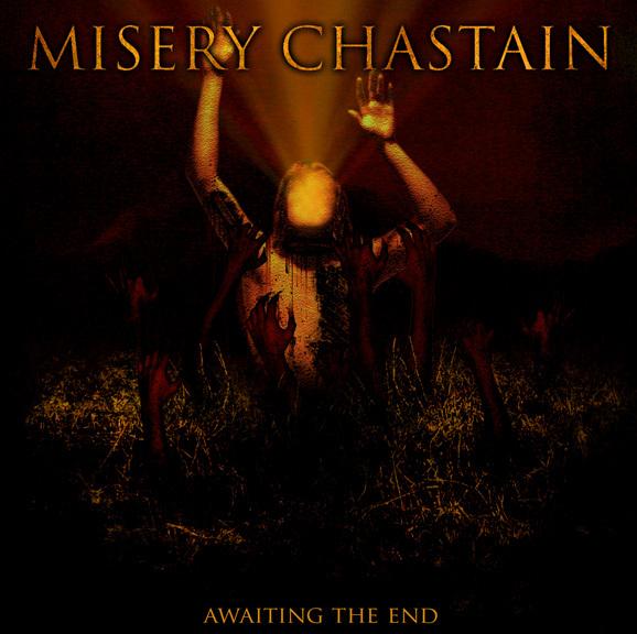 MISERY CHASTAIN - Awaiting The End cover 