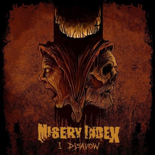 MISERY INDEX - I Disavow cover 